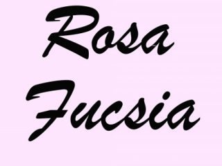 ROSA/FUCSIA