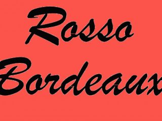 ROSSO/BORDEAUX