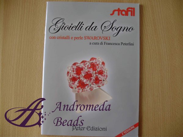 Manuale: "Gioielli da Sogno con Cristalli Swarovski" di F. Peterlini